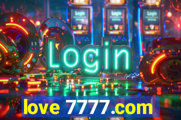 love 7777.com